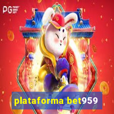 plataforma bet959